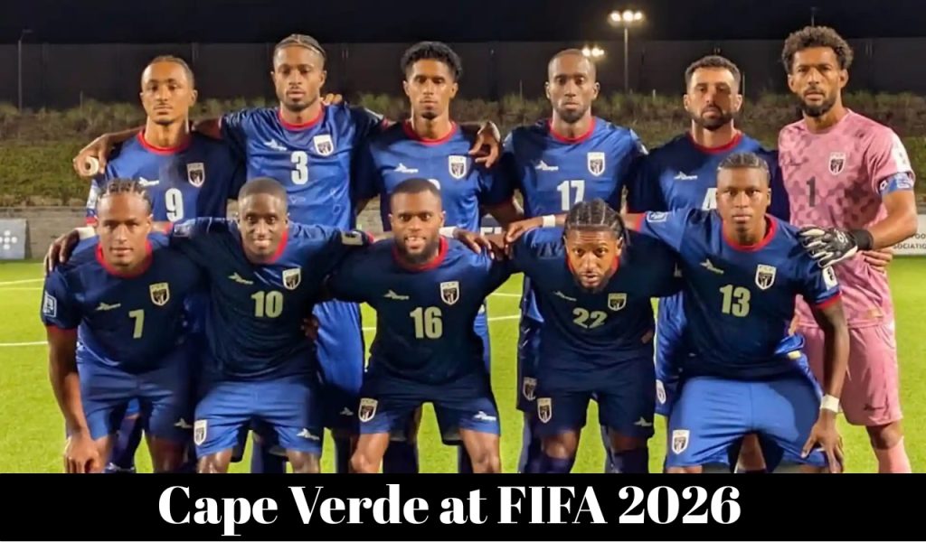 Cape Verde at FIFA 2026: Biggest Underdog Story Explained 1 Cape Verde at FIFA 2026