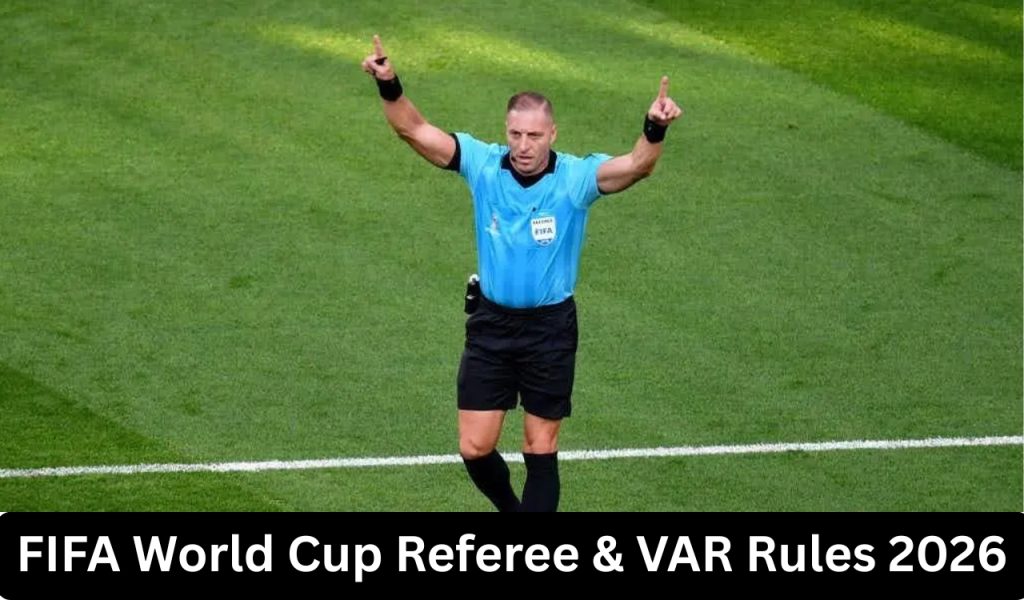FIFA World Cup Referee & VAR Rules 2026