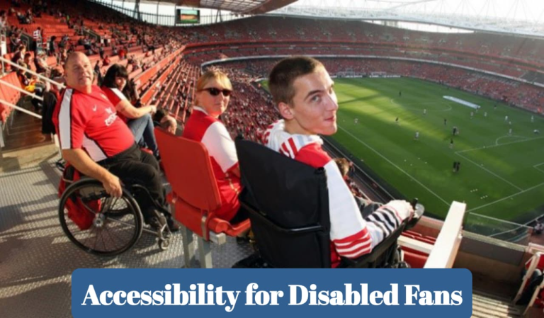 Accessibility for Disabled Fans 3 Accessibility for Disabled Fans