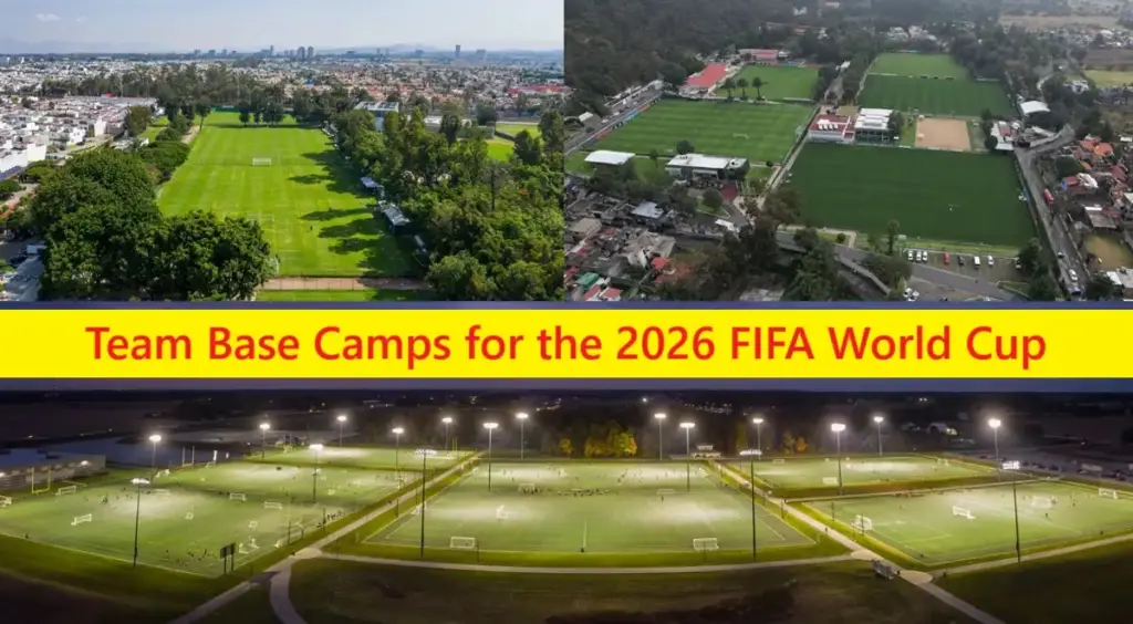 Training camp strategies before FIFA 2026 2 List of the Team Base Camps for the 2026 FIFA World Cup 1024x564 1