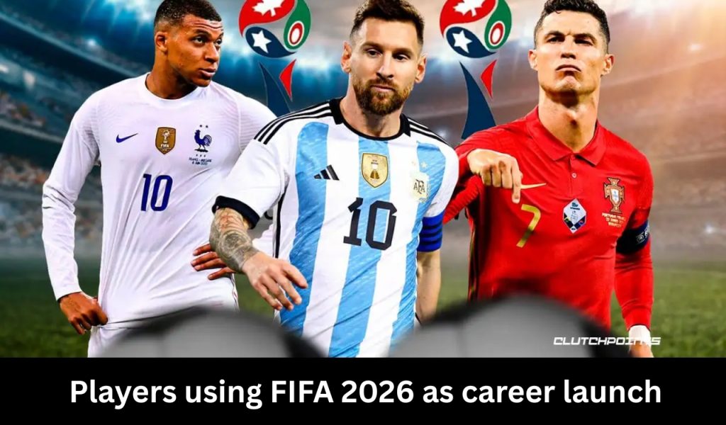 Players using FIFA 2026 as career launch 2 Players using FIFA 2026 as career launch