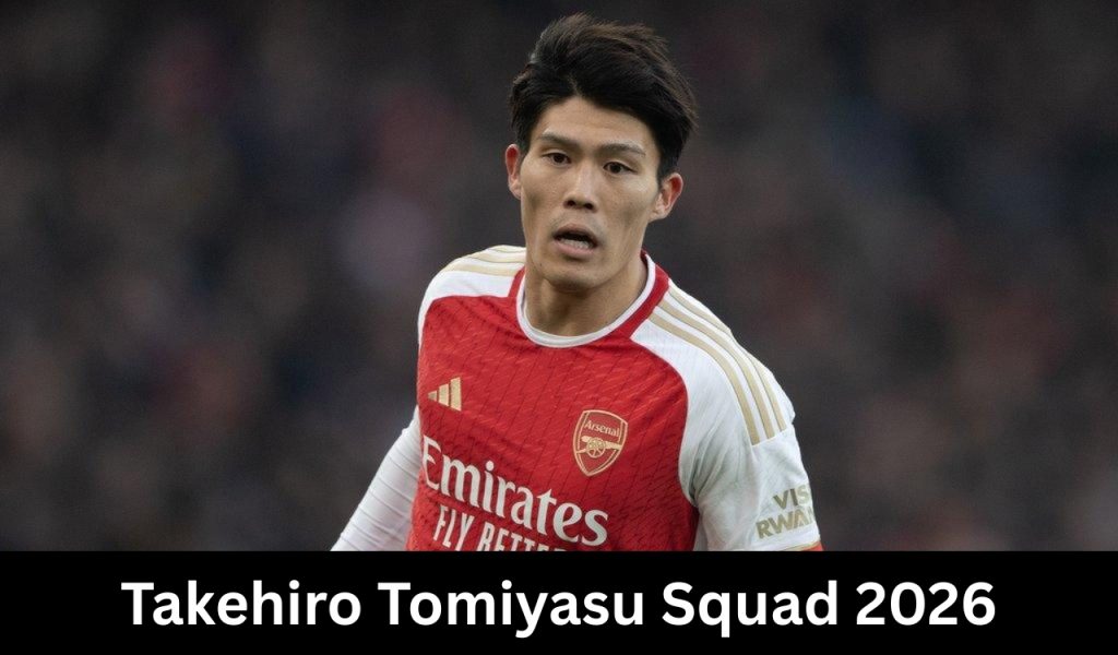 Takehiro Tomiyasu Squad 2026