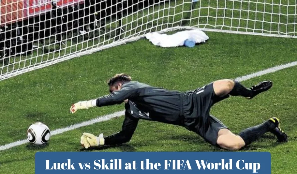 Luck vs Skill at the FIFA World Cup