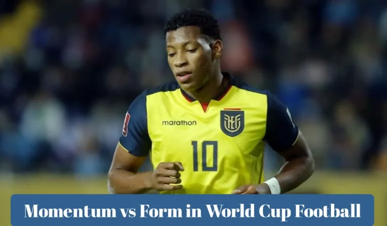 Momentum vs Form in World Cup Football 3 Momentum vs Form in World Cup Football