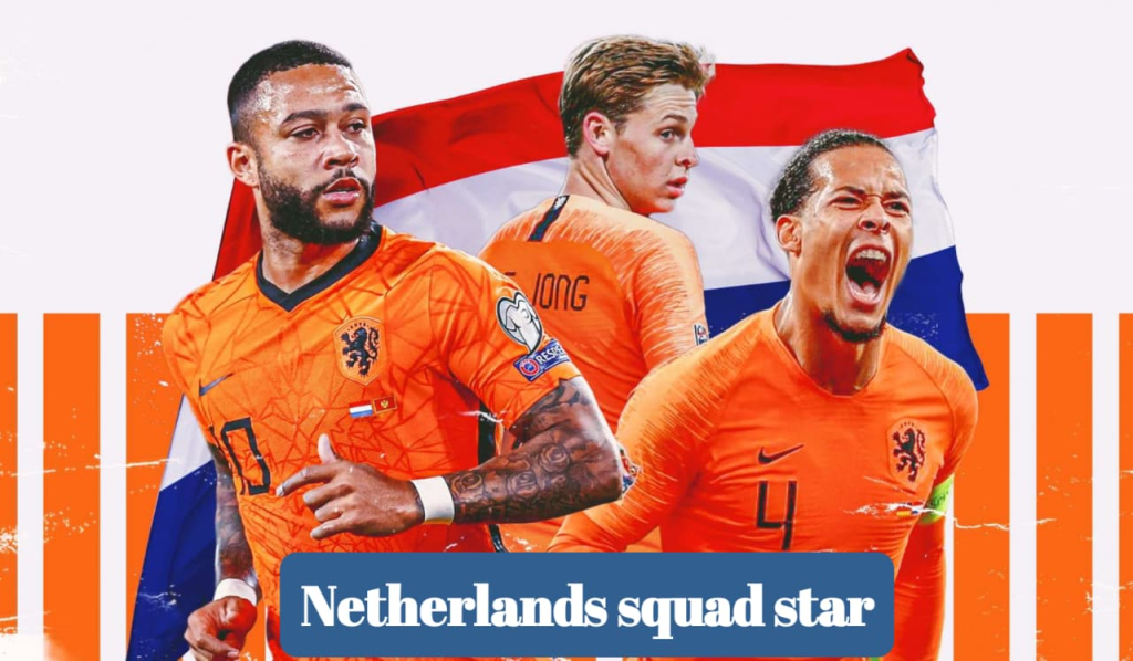 Netherlands squad star